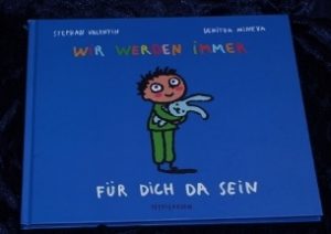 Wir Werden Immer F R Dich Da Sein Kinderb Cher Blog